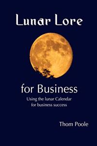 Lunar Lore for Business: Workbook for Business