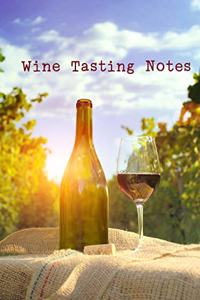 Wine Tasting Notes