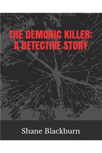 The Demonic Killer