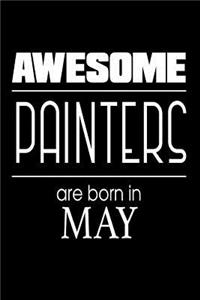 Awesome Painters Are Born in May