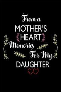 From A Mother's Heart Memories For My Daughter