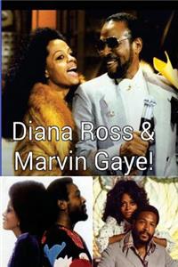 Diana Ross & Marvin Gaye!: The Real Thing!