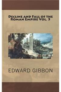 Decline and Fall of the Roman Empire Vol. 5