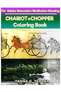 CHARIOT+CHOPPER Coloring book for Adults Relaxation Meditation Blessing