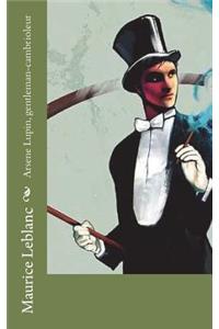 Arsene Lupin, gentleman-cambrioleur