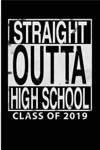 Straight Outta High School Class of 2019