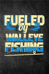 Fueled By Walleye Fishing
