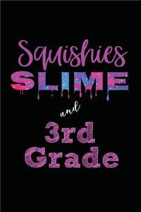Squishies Slime & 3rd Grade