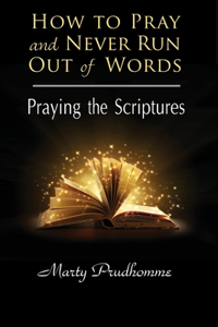 How to Pray and Never Run Out of Words