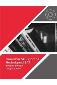 Grammar Skills for the Redesigned SAT-Second Edition