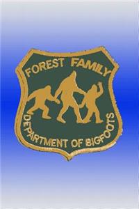 Forest Family, Department of Bigfoots