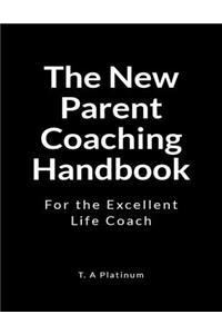 The New Parent Coaching Handbook