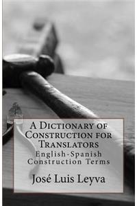 Dictionary of Construction for Translators