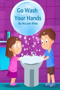 Go Wash Your Hands