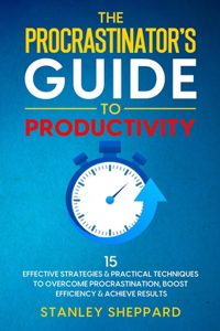 Procrastinator's Guide to Productivity