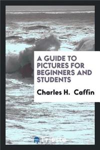 A Guide to Pictures for Beginners and Students