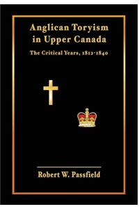 Anglican Toryism in Upper Canada