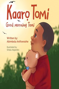 Kaaro Tomi - Good morning Tomi