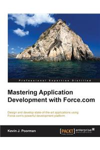 Mastering Application Development with Force.com