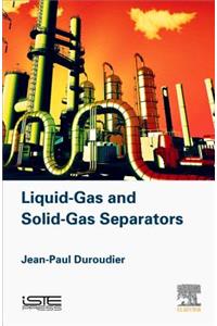 Liquid-Gas and Solid-Gas Separators