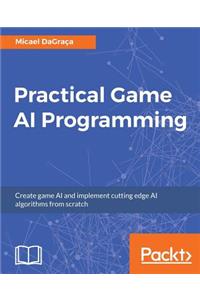 Practical Game AI Programming