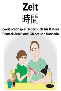 Deutsch-Traditional Chinesisch Mandarin Zeit Zweisprachiges Bilderbuch für Kinder