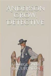 Anderson Crow, Detective