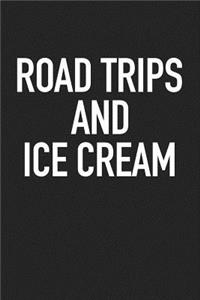 Road Trips and Ice Cream