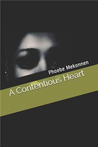 A Contentious Heart