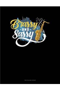 Brassy and Sassy