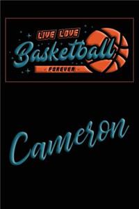 Live Love Basketball Forever Cameron