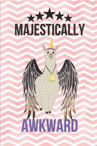 Majestically Awkward