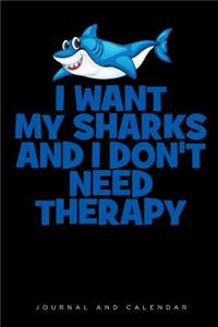 I Want My Sharks and I Don't Need Therapy