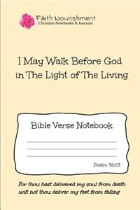 I May Walk Before God in the Light of the Living