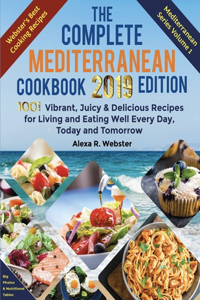 The Complete Mediterranean Cookbook 2019 Edition