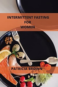 Intermittent Fasting For Women Over 50