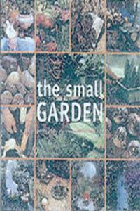 The Small Garden Designing And Planting