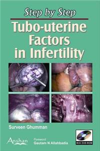 Step By Step Tubo-Uterine Factors In Infertility