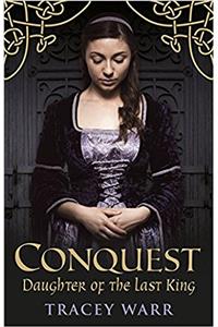 Daughter of the Last King (Conquest 1)