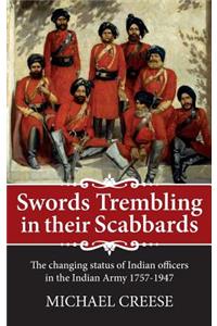 Swords trembling in their Scabbards