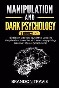 Manipulation and Dark Psychology 2 Books in 1