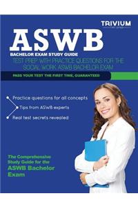 Aswb Bachelors Exam Study Guide