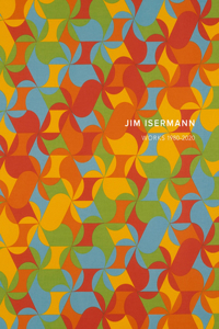 Jim Isermann: Works 1980-2020