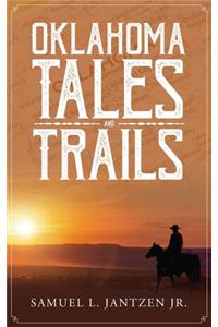 Oklahoma Tales and Trails