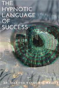 Hypnotic Language of Success