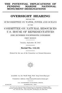 The potential implications of pending marine national monument designations