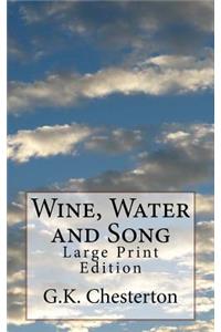 Wine, Water and Song