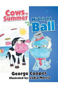 Cows in Summer and the Midnight Ball