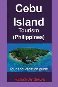Cebu Island Tourism (Philippines)