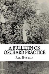 A Bulletin on Orchard Practice